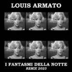 Louis Armato – I fantasmi della notte